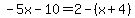-5x-10=2-%28x%2B4%29