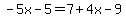 -5x-5=7%2B4x-9