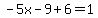 -5x-9%2B6=1