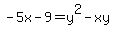 -5x-9=+y%5E2-xy