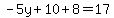 -5y%2B10%2B8=17