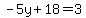 -5y%2B18=3