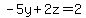 -5y%2B2z=2
