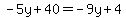 -5y%2B40=-9y%2B4