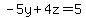 -5y%2B4z=5