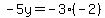 -5y=-3%28-2%29%0D%0A%7B%7B%7B-5y=6