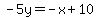 -5y=-x%2B10