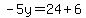 -5y=24%2B6