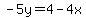 -5y=4-4x