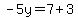 -5y=7%2B3