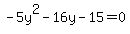 -5y%5E2-16y-15=0