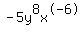 -5y%5E8x%5E-6