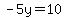 -5y+=+10