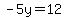 -5y+=+12