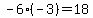-6%28-3%29=18