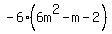 -6%286m%5E2-m-2%29