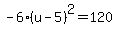 -6%28u-5%29%5E2=120