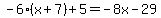 -6%28x%2B7%29%2B5=-8x-29
