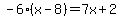 -6%28x-8%29+=+7x%2B2