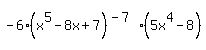 -6%2A%28x%5E5-8x%2B7%29%5E%28-7%29%2A%285x%5E4-8%29+