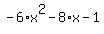 -6%2Ax%5E2-8%2Ax-1