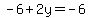 -6%2B2y=-6