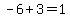 -6%2B3=1