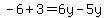 -6%2B3=6y-5y