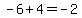 -6%2B4=-2