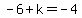 -6%2Bk=-4