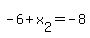 -6%2Bx%5B2%5D=-8