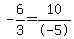 -6%2F3+=+10%2F-5