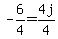 -6%2F4=4j%2F4