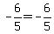-6%2F5=-6%2F5