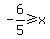 -6%2F5+%3E=x