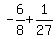 -6%2F8+%2B+1%2F27