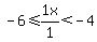 -6%3C=1x%2F1%3C-4