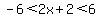 -6%3C2x%2B2+%3C6