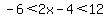 -6%3C2x-4%3C12