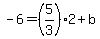 -6=%285%2F3%292%2Bb