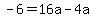 -6=16a-4a