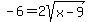 -6=2sqrt%28x-9%29