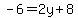 -6=2y%2B8
