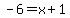 -6=x%2B1