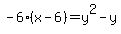 -6+%28x+-+6%29=y%5E2-y