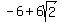 -6+%2B+6sqrt%282%29