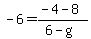 -6+=+%28-4-8%29%2F%286-g%29