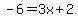 -6+=+3x%2B2