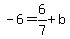 -6+=+6%2F7%2Bb
