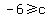 -6+%3E=+c+
